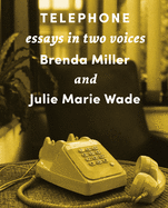 Telephone: Essays in Two Voices