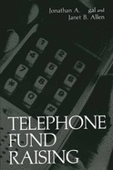 Telephone Fund Raising - Segal, Jonathan a, and Allen, Janet B