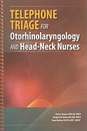 Telephone Triage for Otorhinolaryngology and Head-Neck Nurses