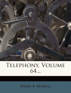 Telephony, Volume 64