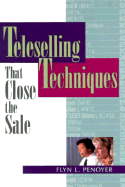 Teleselling Techniques That Close the Sale