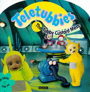 "Teletubbies": The Tubby Custard Muddle