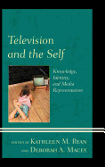 Television and the Self: Knowledge, Identity, and Media Representation