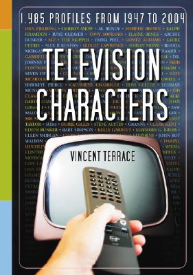 Television Characters: 1,485 Profiles, 1947-2004 - Terrace, Vincent