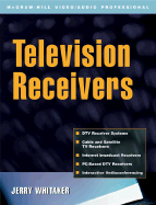 Television Receivers: Digital Video for DTV, Cable, and Satellite