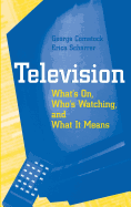 Television: What's On, Who's Watching, and What It Means
