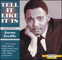 Tell It Like It Is: The Best of Aaron Neville - Aaron Neville