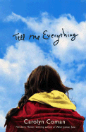 Tell Me Everything - Coman, Carolyn