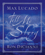 Tell Me the Story - Lucado, Max