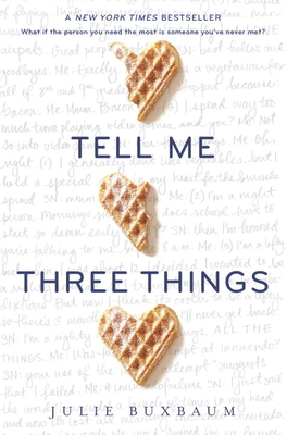 Tell Me Three Things - Buxbaum, Julie