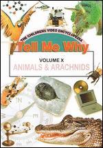 Tell Me Why, Vol. 10: Animals and Arachnids
