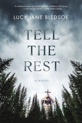 Tell the Rest - Bledsoe, Lucy Jane