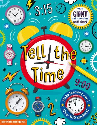 Tell The Time Sticker Book: includes Giant Tell the Time Wallchart ...