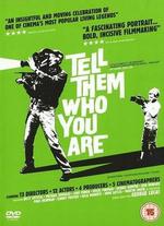 Tell Them Who You Are - Mark S. Wexler