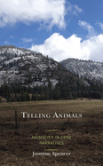 Telling Animals: Animacies in Dene Narratives