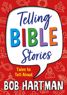 Telling Bible Stories: Tales to Tell Aloud