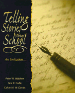 Telling Stories about School: An Invitation
