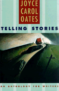 Telling Stories: An Anthology for Writers
