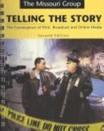 Telling the Story, 2nd Edition & Crisis Coverage CD-ROM - Brooks, Brian S, and Moen, Daryl R, and Ranly, Don