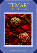 Temari Treasures: Japanese Thread Balls and More - Vandervoort, Diana