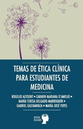 Temas de tica Clnica para estudiantes de medicina