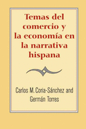 Temas del comercio y la economia en la narrativa hispana