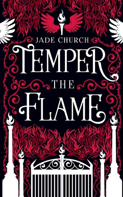 Temper the Flame - Church, Jade