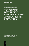 Temperaturbest?ndige Faserstoffe aus anorganischen Polymeren