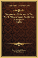 Temperature Variations in the North Atlantic Ocean and in the Atmosphere (1920)