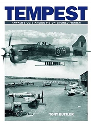 Tempest: Hawker's Outstanding Piston-engined Fighter - Butler, Tony