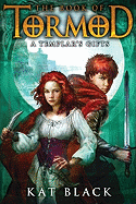 Templar's Gifts (Book of Tormod #2): Volume 2