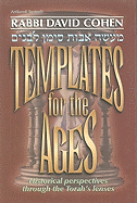 Templates for the Ages: Historical Perspectives Through the Torah's Lenses
