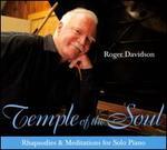 Temple of the Soul: Rhapsodies & Meditations for Solo Piano