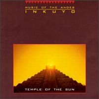 Temple of the Sun - Inkuyo