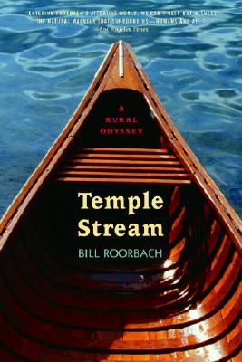 Temple Stream: A Rural Odyssey - Roorbach, Bill