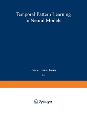 Temporal-Pattern Learning in Neural Models - Torras I Genis, Carme