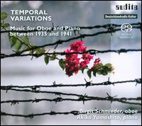 Temporal Variations: Music for Oboe and Piano between 1935 and 1941 - Akiko Yamashita (piano); Birgit Schmieder (oboe); Birgit Schmieder (horn)