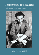 Temporaries and Eternals: The Music Criticism of Aldous Huxley, 1922-23