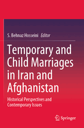 Temporary and Child Marriages in Iran and Afghanistan: Historical Perspectives and Contemporary Issues