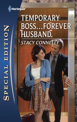 Temporary Boss...Forever Husband - Connelly, Stacy