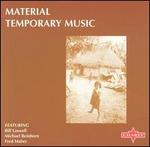 Temporary Music (1979-1981) - Material