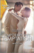 Temporary Wife Temptation: A Marriage of Convenience with a Matchmaking Twist