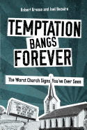 Temptation Bangs Forever: The Worst Church Signs You've Ever Seen
