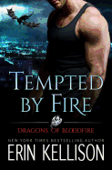 Tempted by Fire: Dragons of Bloodfire