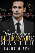 Tempting My Billionaire Master