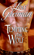 Tempting the Wolf