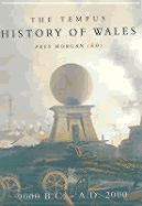 Tempus History of Wales - Morgan, Prys (Editor)