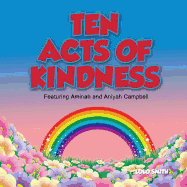 Ten Acts of Kindness Featuring Aminah and Aniyah Campbell