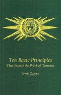 Ten Basid Principles That Inspire the Work of Temenos