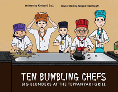 Ten Bumbling Chefs: Big Blunders at the Teppanyaki Grill